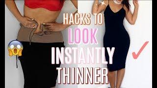 HACKS EVERY GIRL MUST KNOW TO INSTANTLY LOOK THINNER SKINNY