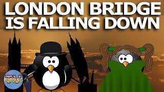 London Bridge is falling down - Traditional English nursery rhymes