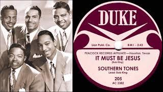 The Southern Tones - It Must Be Jesus