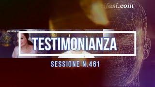 462-IT Testimonianza​ di Anna sessione n.461 -  Ipnosi Regressiva Claudia Pani Team Grifasi