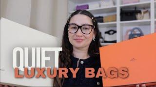 QUIET LUXURY HANDBAGS High - Low  Hermes Senreve & Songmont