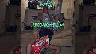 Loam - MEDVETSLÖS