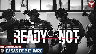 READY OR NOT - LOS DESAHUCIADOS  3 Cap. CASAS DE 213 PARK  Gameplay  Español 4K #readyornot