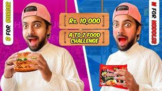 Rs. 10000 A to Z Food Challenge in Pakistan  Crazy Prank Tv