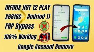 Infinix Hot 12 Play X6816C Frp bypass  Android 11  Infinix Hot 12 Play Google account Bypass