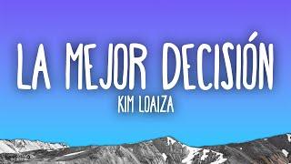 Kim Loaiza - LA MEJOR DECISIÓN