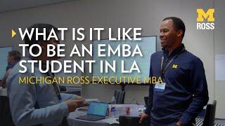 Michigan Ross EMBA LA Student Experience