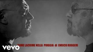 Enrico Ruggeri - Come lacrime nella pioggia Official Video