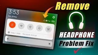 How to Remove Headphone Symbol  Earphone Mode Ko Kaise Hataye  Earphone Mode Off  Redmi and Mi