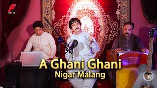 Pashto new songs 2024  A Ghani Ghani  Nigar Malang New Song  Official Music  New Pashto song