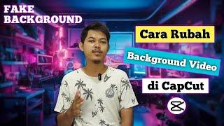 Cara Rubah Background Video di CapCut  Cuma Sekali Klik Otomatis Background Video Asli Terhapus