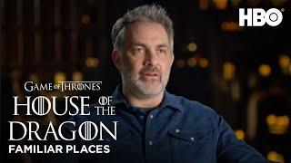 Familiar Places  House of the Dragon HBO