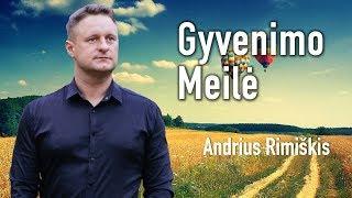 Andrius Rimiškis - Gyvenimo Meilė Official LIve Video. Lietuviškos Dainos