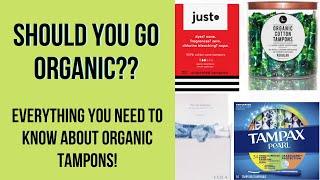 Are Organic Tampons Worth it??  Comparing Tampon Brands *detailed*