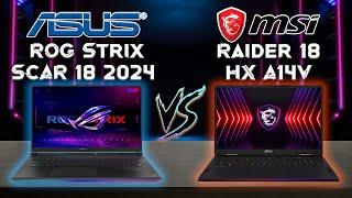 Rog Strix Scar 18 2024 G834 vs Raider 18 HX A14V The Ultimate Dream Gaming Laptops Compare