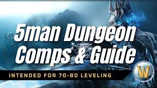 Classic Wrath Dungeon Comp Leveling Guide 70-80