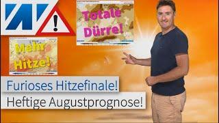 Furioses Hitzefinale Tagelang sehr heiß sonnig trocken Schock-Update ECMWF Augustprognose