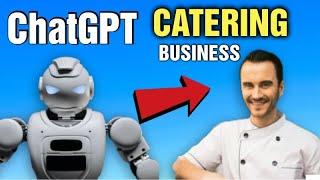 $1000000 Catering Business  Idea How to use ChatGPT for a Catering Business  TUTORIAL 