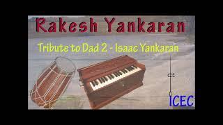 Rakesh Yankaran - Tribute to Dad 2