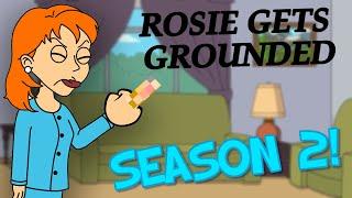 Rosie Gets Grounded Season 2