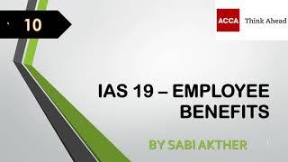 ACCA I Strategic Business Reporting SBR I IAS 19 - Employee Benefits - SBR Lecture 10