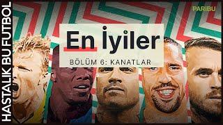 En İyiler  Bölüm 6 Kanat Oyuncuları