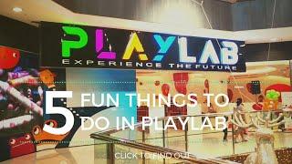 5 Fun Things to Do at PlayLab