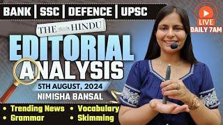 Editorial Analysis  5th August 2024  Vocab Grammar Reading Skimming  Nimisha Bansal