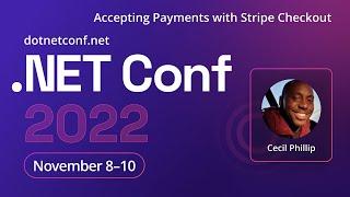 Accepting Payments with Stripe Checkout  .NET Conf 2022