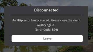 How To Fix - Roblox - Disconnected - An Http Error Has Occurred - Error Code 529 - Windows 10  8 7