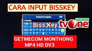 Cara input  Memasukkan Bisskey Getmecom Monthong MP 4 HD DV3