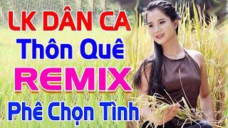 MỞ LOA CĂNG ĐÉT Bản Nhạc Sống Dân Ca Thôn Quê Remix MỚI RA LÒ 2021 - Nhạc Trữ Quê Hương GÁI QUÊ 2K5