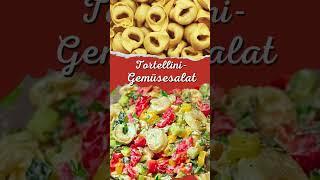 Der perfekte Tortellini-Salat zum Grillen und für jede Party – probieren Sie diesen genialen Mix