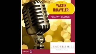 Baltayı Bilemek - Yastık Hikayeleri 3 - Leaders Hill