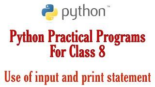 Python Practical Programs for Class 8  Part 1