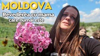 MOLDOVA Revederea cu MAMA care NU mai este. La casa BUNICILOR de la TARA