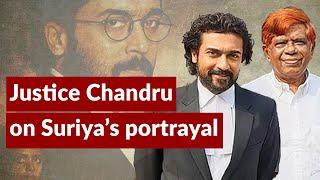 Jai Bhim interview Justice Chandru on Suriya’s portrayal of him