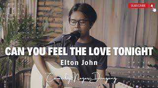 Elton John - Can You Feel The Love Tonight Cover By Negeri Dongeng