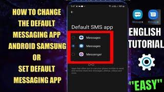 How To Change The Default Messaging App On Samsung Android  Set Default Messaging App Or SMS App