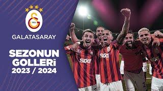 Galatasarayın 202324 Sezonu Tüm Golleri  Trendyol Süper Lig