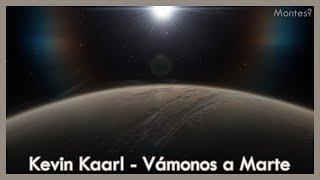 Kevin Kaarl - Vámonos a Marte LetraSpace Engine