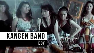 Kangen Band - Doy Official Music Video