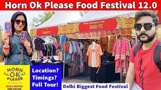  Horn OK Please Food Festival 2024  Delhis Biggest Food Fest Open Now