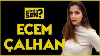 Ecem Çalhan Kimdir? Kaç Yaşında ve Nereli? Kariyeri ve Özel Hayatı