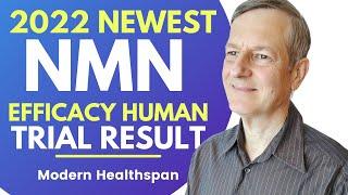 2022 Newest NMN Efficacy Human Trial Result  Review By Modern Healthspan