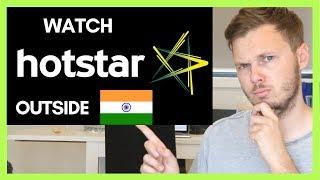 How To Watch HOTSTAR Outside India In 2024 