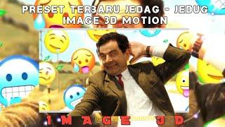 MR Bean 3D Jedag - Jedug  600Subs Preset Turun   Alight Motion Terbaru‼️