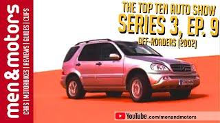 The Top Ten Auto Show Season 3 EP. 9 - Off-Roaders 2002