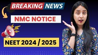 Biggest Update for NEET 2024 & NEET 2025 Aspirants  NMC Notification #neet2024 #neet2025 #neet