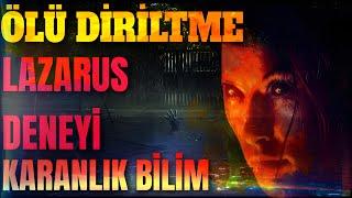 Ölü diriltme deneyi lazarus etkisi